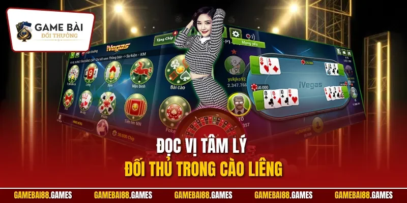 Bài cào liêng 3 Đọc vị tâm lý đối thủ trong cào liêng