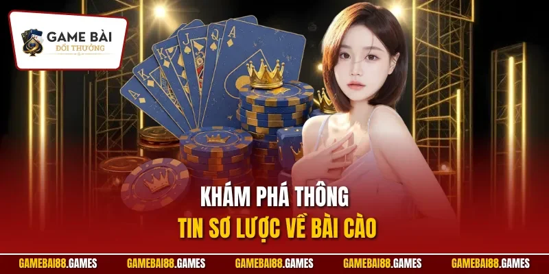 Luật Chơi Bài Cào| Bí Kíp Thắng Lớn Trên Game Bài Đổi Thưởng 1 Khám phá thông tin sơ lược về bài cào