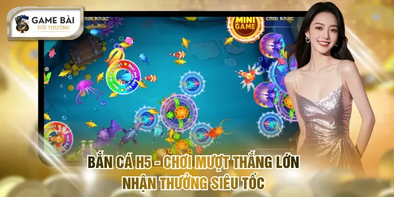Bắn cá H5
