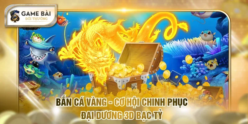Bắn cá vàng