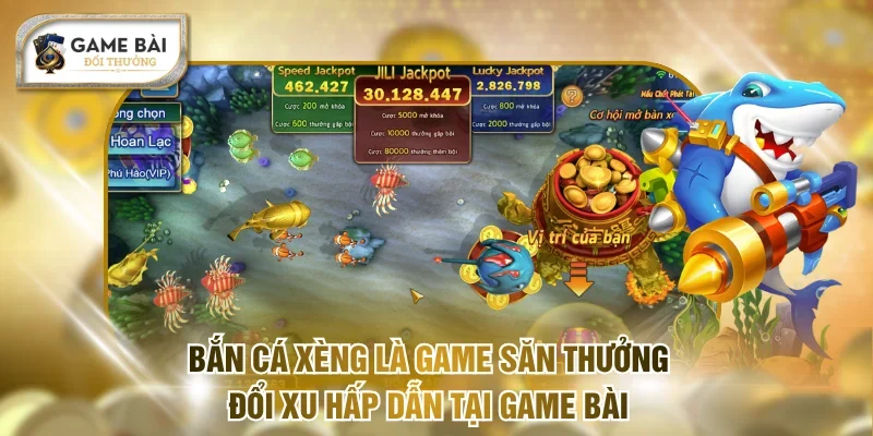 Bắn Cá Xèng - Game Săn Thưởng Đổi Xu Hot Nhất Năm 2026 1 Bắn cá xèng là game săn thưởng đổi xu hấp dẫn tại Game bài