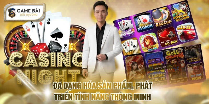 CEO Game Bài Sashimi - Hành Trình Vươn Top 1 Thị Trường 3 Đa dạng hóa sản phẩm, phát triển tính năng thông minh