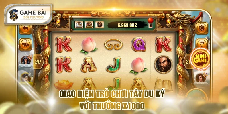Giao diện trò chơi Tây Du Ký với thưởng x1000