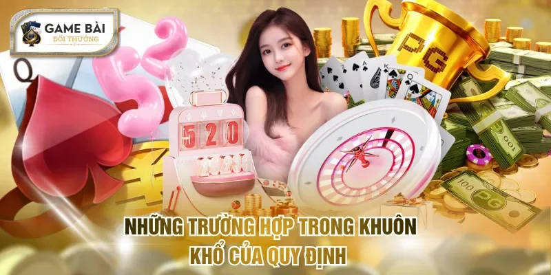 Những trường hợp trong khuôn khổ của quy định 
